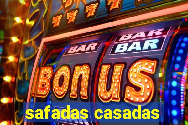 safadas casadas